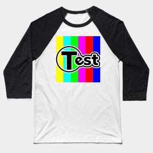 Test - bright colors Baseball T-Shirt